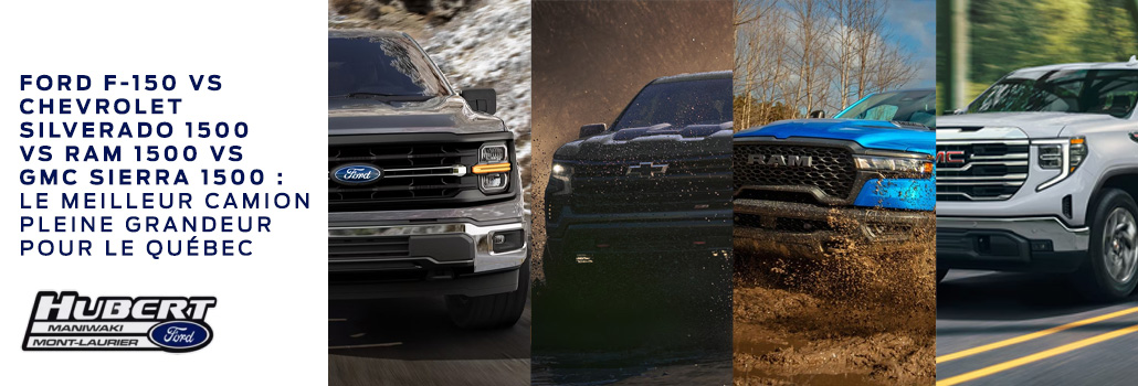 Ford F-150 vs Silverado vs Ram 1500 vs Sierra 1500 | Comparatif camion Québec